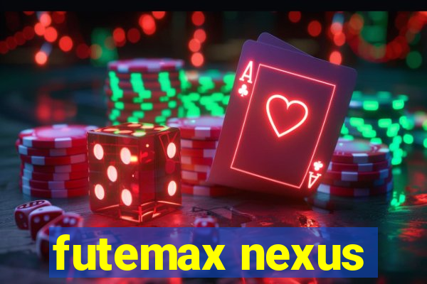 futemax nexus